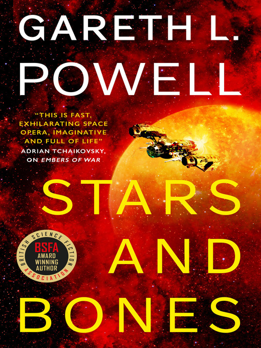 Title details for Stars and Bones by Gareth L. Powell - Available